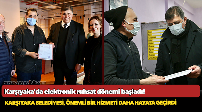 Karşıyaka’da elektronik iş yeri ruhsatı dönemi başladı!