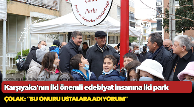 Karşıyaka'nın iki önemli edebiyat insanına iki park