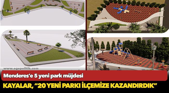 Menderes’e 5 yeni park müjdesi