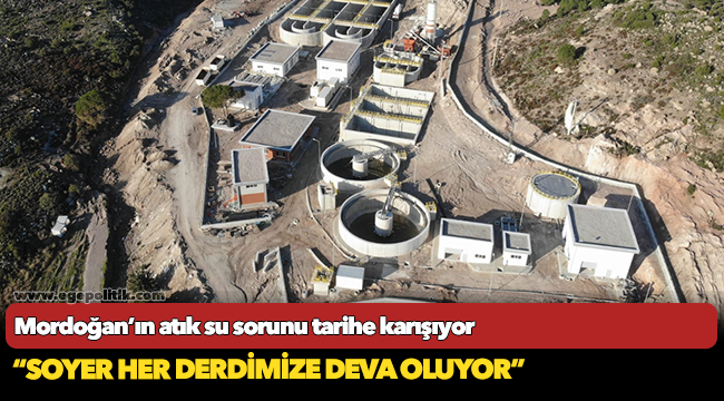 Mordoğan’ın atık su sorunu tarihe karışıyor