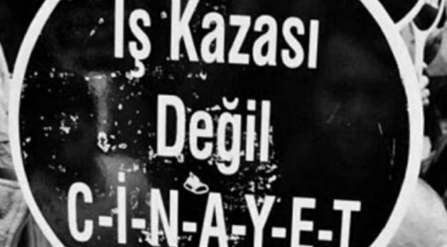 Ocak ayında en az 111 işçi iş cinayetlerinde hayatını kaybetti