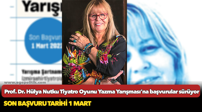 Prof. Dr. Hülya Nutku Tiyatro Oyunu Yazma Yarışması’na başvurular sürüyor