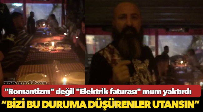 "Romantizm" değil "Elektrik faturası" mum yaktırdı