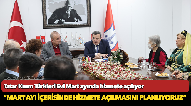 Tatar Kırım Türkleri Evi  Mart ayında hizmete açılıyor