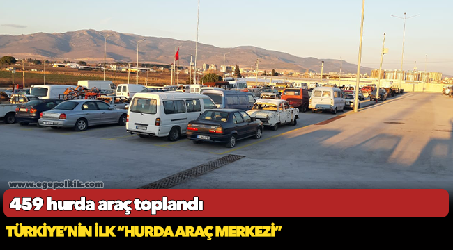 Türkiye’nin ilk “Hurda Araç Merkezi”