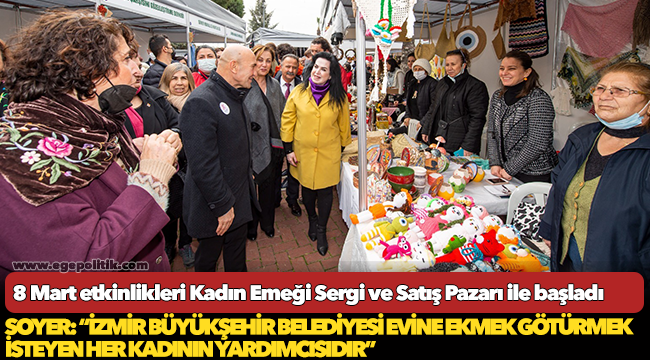 8 Mart etkinlikleri Kadın Emeği Sergi ve Satış Pazarı ile başladı