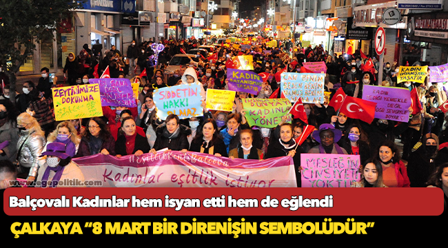 Balçovalı Kadınlar hem isyan etti hem de eğlendi