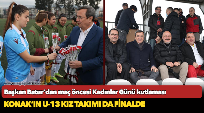 Başkan Batur’dan maç öncesi  Kadınlar Günü kutlaması