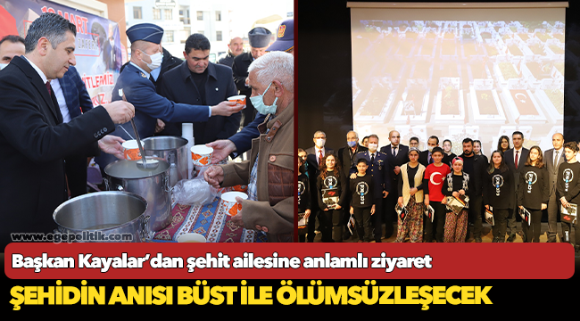 Başkan Kayalar’dan şehit ailesine anlamlı ziyaret