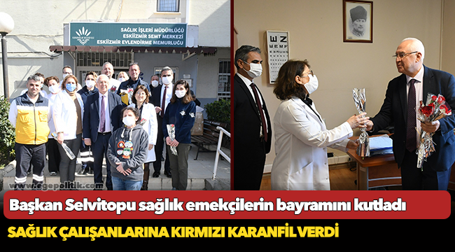 Başkan Selvitopu sağlık emekçilerin bayramını kutladı