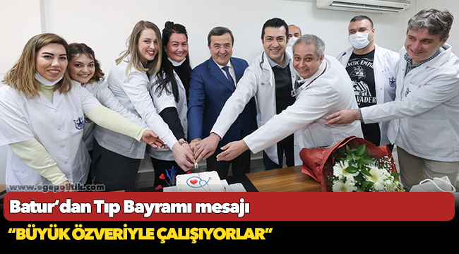 Batur’dan Tıp Bayramı mesajı