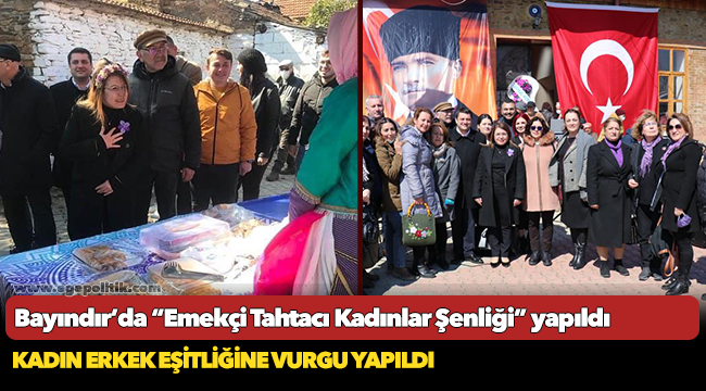 Bayındır’da “Emekçi Tahtacı Kadınlar Şenliği” yapıldı