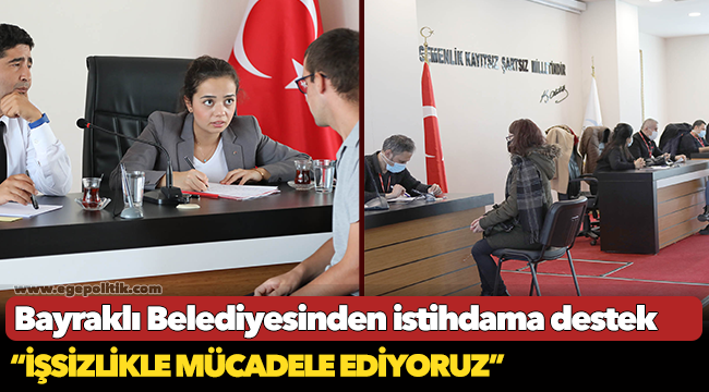 Bayraklı Belediyesinden istihdama destek