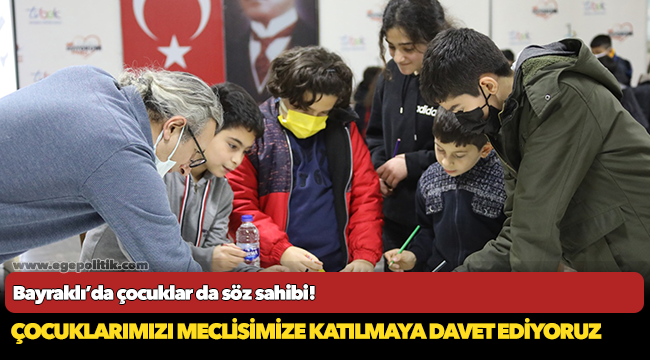 Bayraklı’da çocuklar da söz sahibi!