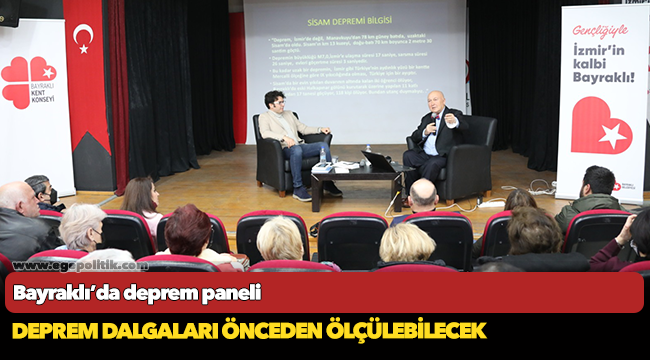 Bayraklı’da deprem paneli