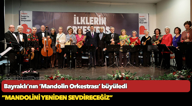 Bayraklı’nın ‘Mandolin Orkestrası’ büyüledi