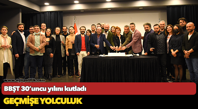 BBŞT 30’uncu yılını kutladı