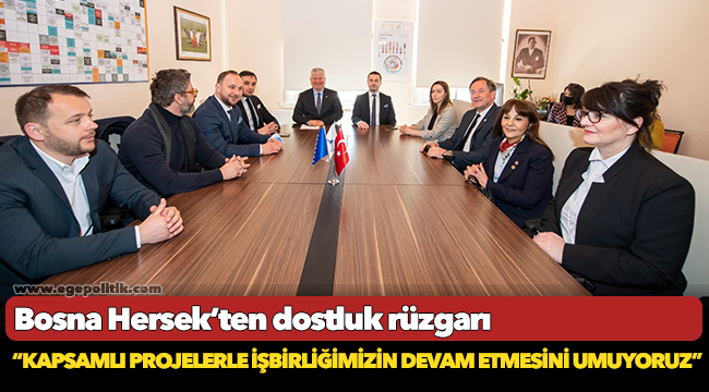 Bosna Hersek’ten dostluk rüzgarı