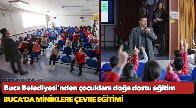 Buca Belediyesi’nden çocuklara doğa dostu eğitim