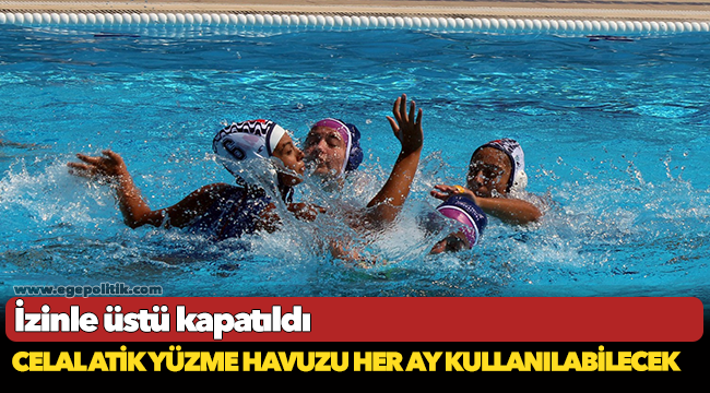 Celal Atik Yüzme Havuzu her ay kullanılabilecek