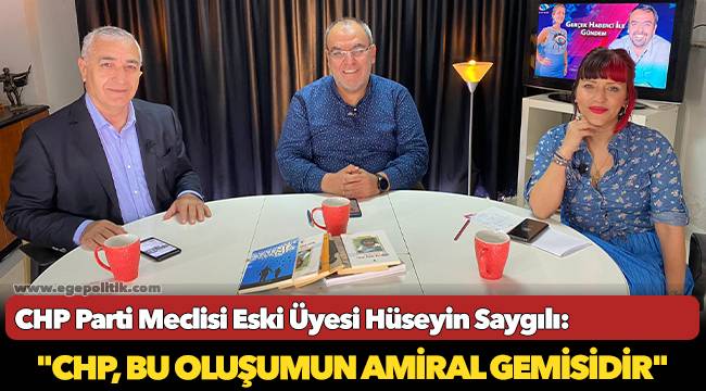 "CHP, bu oluşumun amiral gemisidir"