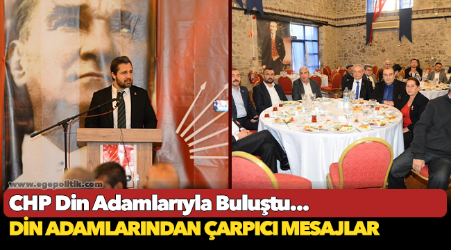 CHP Din Adamlarıyla Buluştu