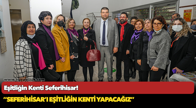 Eşitliğin Kenti Seferihisar!