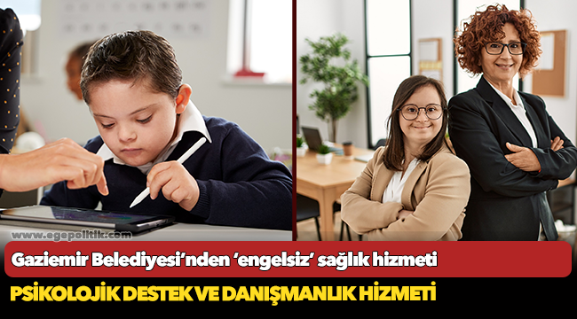 Gaziemir Belediyesi’nden ‘engelsiz’ sağlık hizmeti