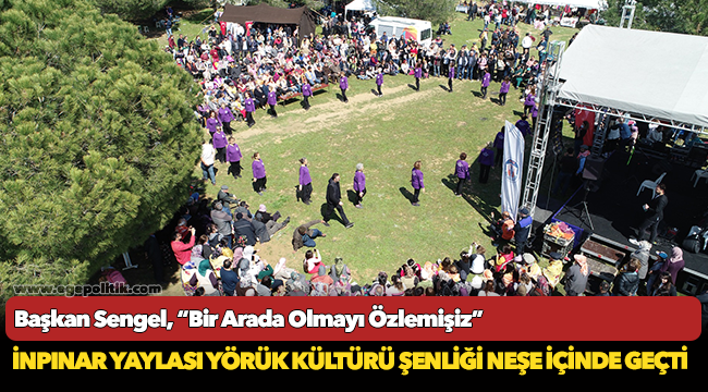 İnpınar Yaylası Yörük Kültürü Şenliği Neşe İçinde Geçti