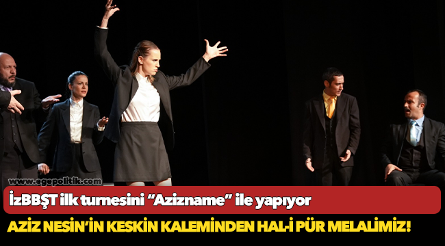 İzBBŞT ilk turnesini “Azizname” ile yapıyor