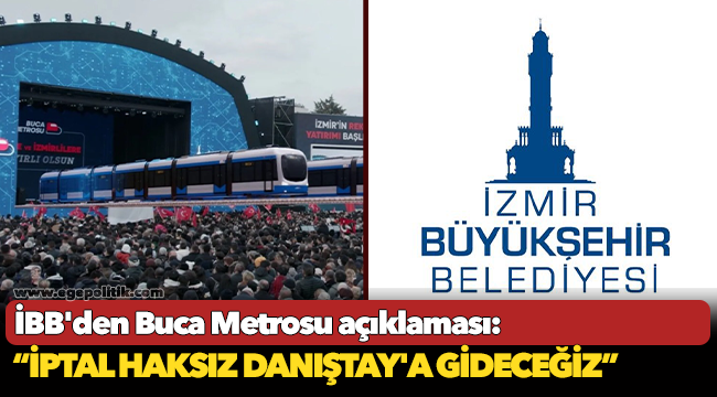 İzmir Büyükşehir Belediyesi’nden Buca Metrosu’nun yapım ihalesinin iptal kararına ilişkin açıklama!