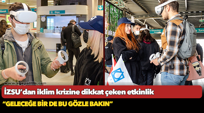 İZSU’dan iklim krizine dikkat çeken etkinlik “Geleceğe bir de bu gözle bakın”