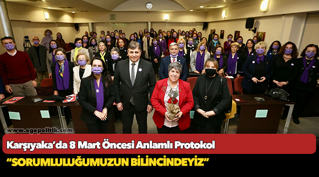 Karşıyaka’da 8 Mart Öncesi Anlamlı Protokol