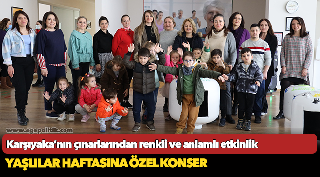 Karşıyaka’nın çınarlarından renkli ve anlamlı etkinlik