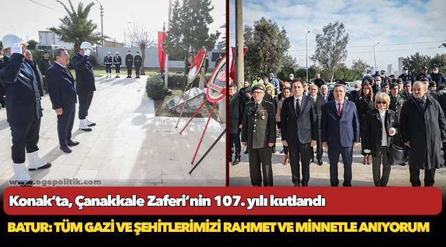 Konak’ta, Çanakkale Zaferi’nin 107. yılı kutlandı