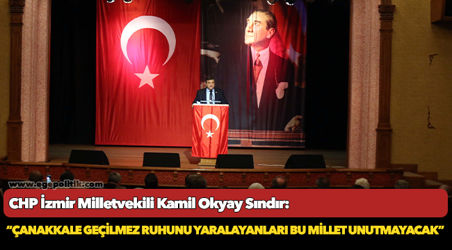 Milletvekili Sındır, “Çanakkale geçilmez ruhunu yaralayanları bu millet unutmayacak”