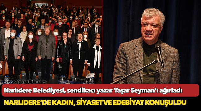 Narlıdere’de Kadın, Siyaset Ve Edebiyat Konuşuldu