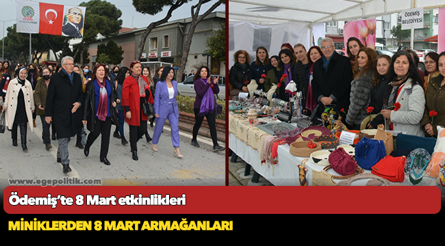 Ödemiş’te 8 Mart etkinlikleri