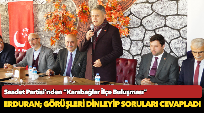 Saadet Partisi’nden “Karabağlar İlçe Buluşması”