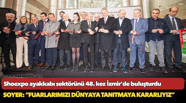 Soyer: “Fuarlarımızı dünyaya tanıtmaya kararlıyız”