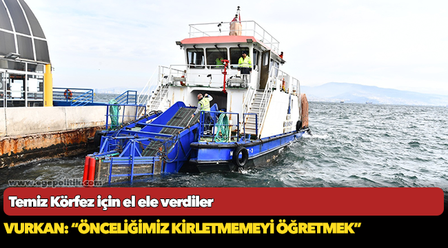 Temiz Körfez için el ele verdiler