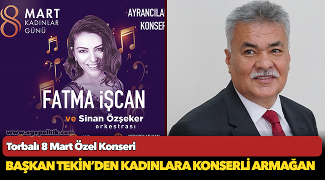 Torbalı’da Kadınlar Günü konserle kutlanacak