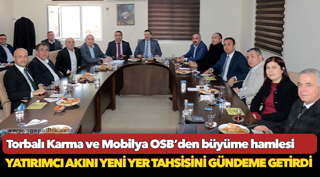 Torbalı Karma ve Mobilya OSB’den büyüme hamlesi