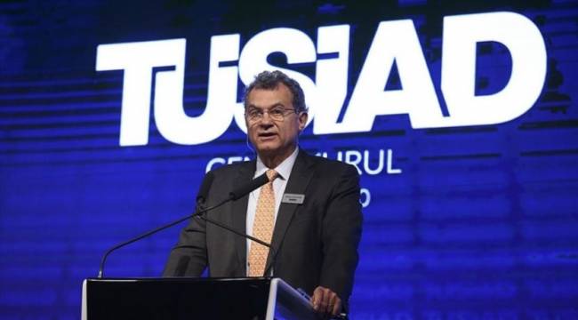 TÜSİAD Başkanı:Temenni ettiklerimizden her geçen gün uzaklaşıyoruz