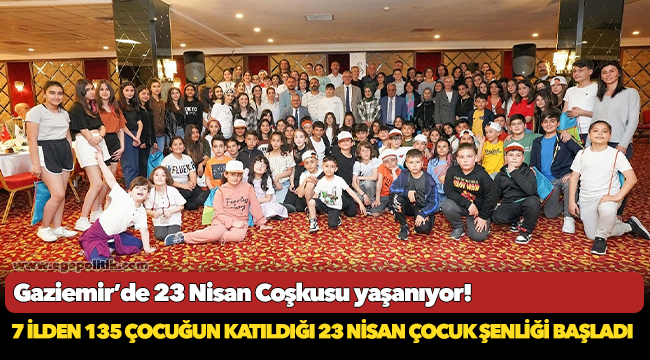 7 ilden 135 çocuğun katıldığı 23 Nisan Çocuk Şenliği başladı