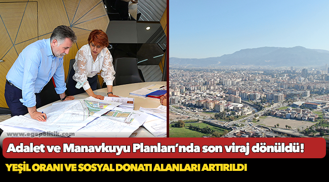 Adalet ve Manavkuyu Planları’nda son viraj dönüldü!