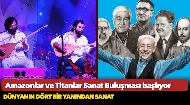 Amazonlar ve Titanlar Sanat Buluşması başlıyor
