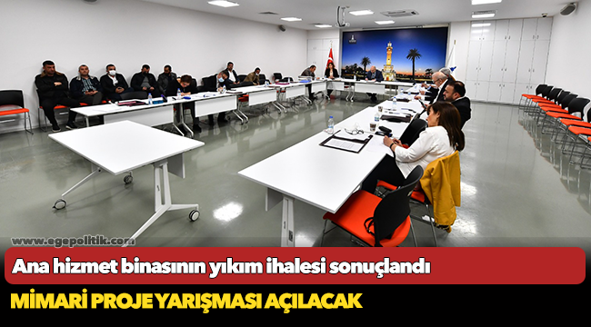 Ana hizmet binasının yıkım ihalesi sonuçlandı