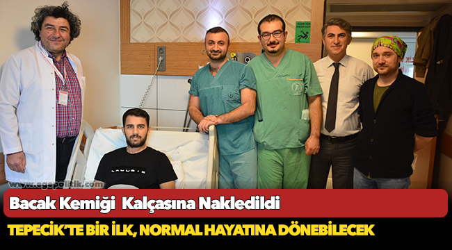 Bacak Kemiği  Kalçasına Nakledildi