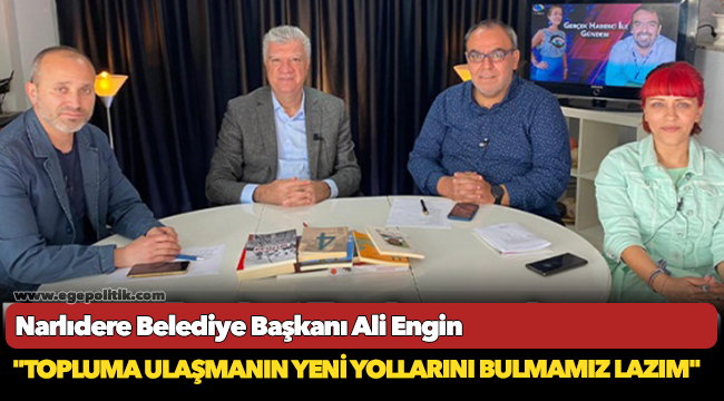 Başkan Engin, &quot;Topluma ulaşmanın yeni yollarını bulmamız lazım&quot;